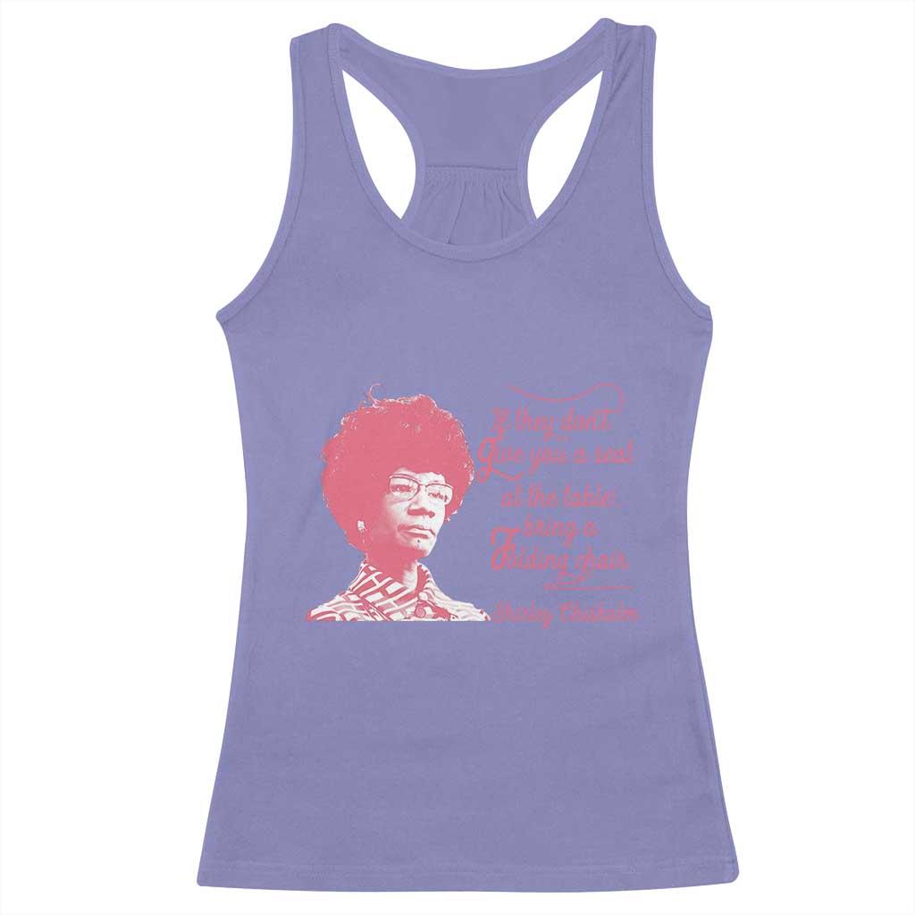 Shirley Chisholm Racerback Tank Top Bring A Folding Chair Quote