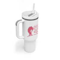 Shirley Chisholm Tumbler With Handle Bring A Folding Chair Quote