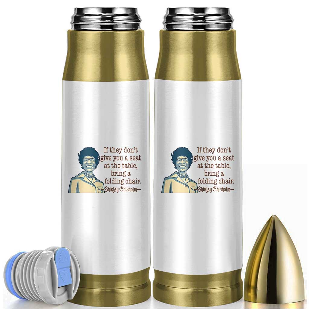 Shirley Chisholm Seat At The Table Quote Bullet Tumbler Female Empowerment History Gift