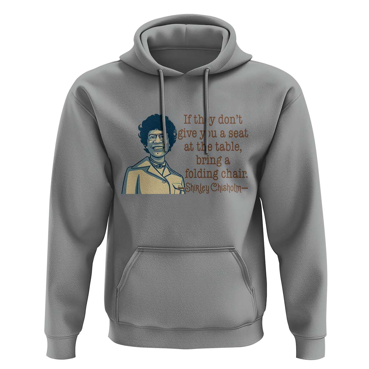 Shirley Chisholm Seat At The Table Quote Hoodie Female Empowerment History Gift
