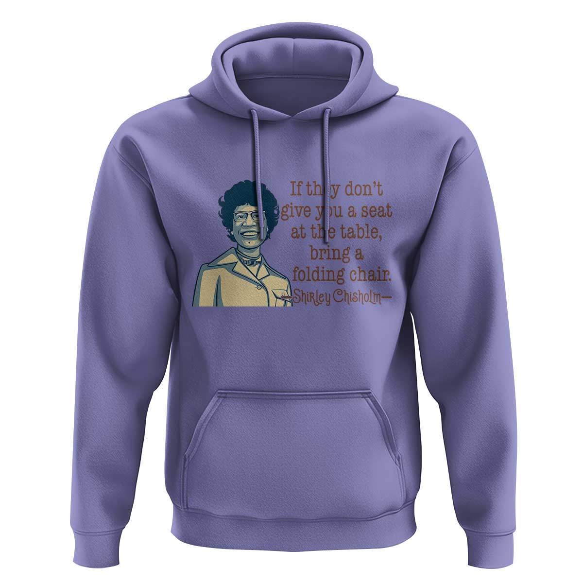 Shirley Chisholm Seat At The Table Quote Hoodie Female Empowerment History Gift