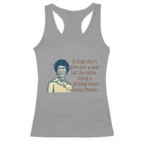 Shirley Chisholm Seat At The Table Quote Racerback Tank Top Female Empowerment History Gift