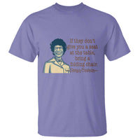 Shirley Chisholm Seat At The Table Quote T Shirt Female Empowerment History Gift