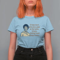 Shirley Chisholm Seat At The Table Quote T Shirt For Women Female Empowerment History Gift