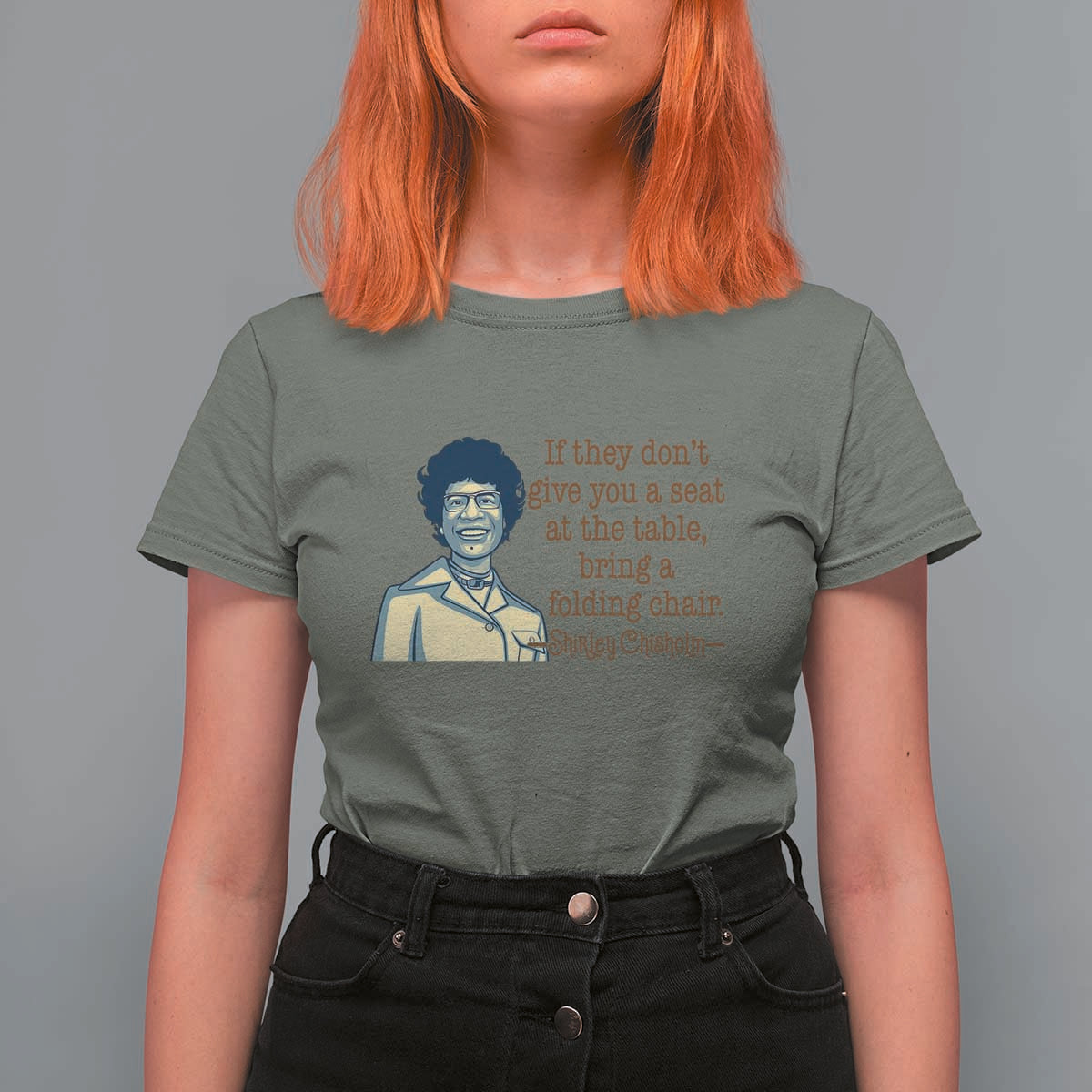 Shirley Chisholm Seat At The Table Quote T Shirt For Women Female Empowerment History Gift