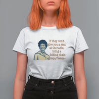 Shirley Chisholm Seat At The Table Quote T Shirt For Women Female Empowerment History Gift