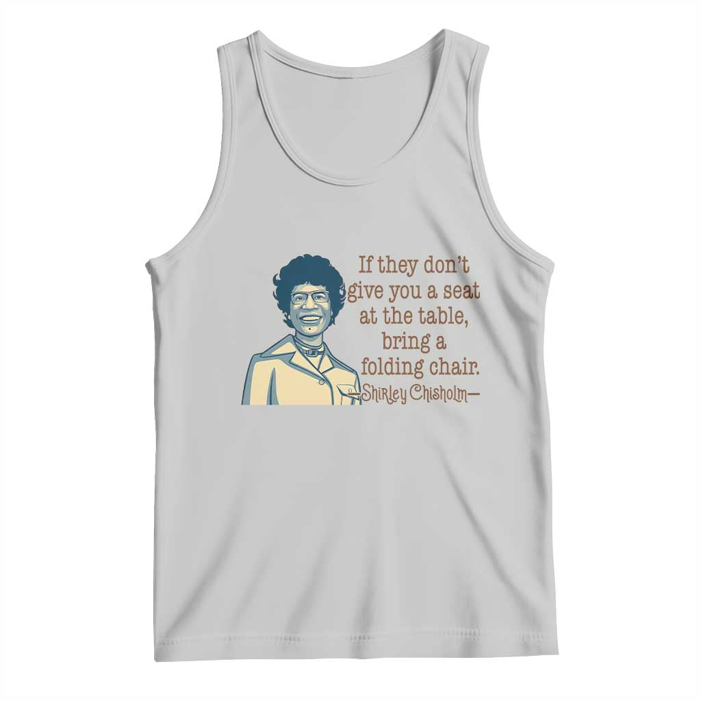 Shirley Chisholm Seat At The Table Quote Tank Top Female Empowerment History Gift