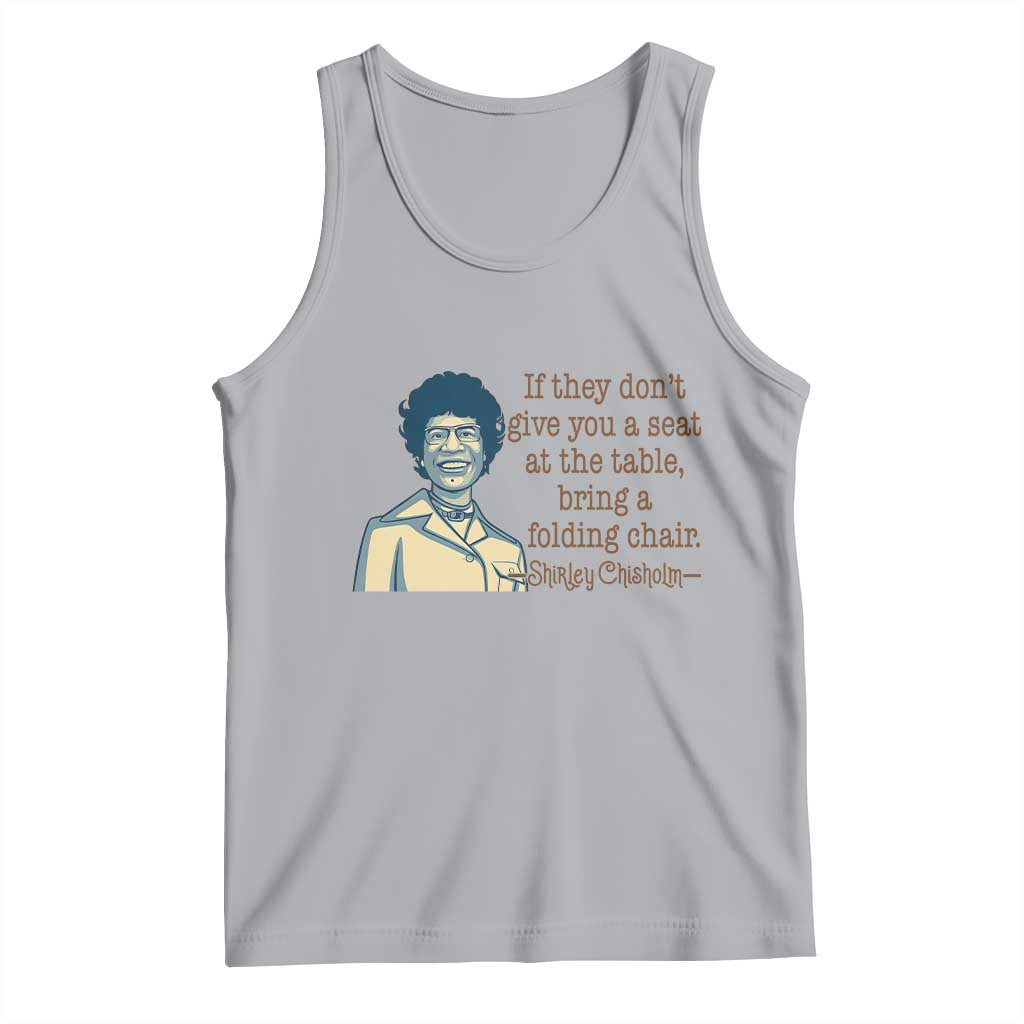 Shirley Chisholm Seat At The Table Quote Tank Top Female Empowerment History Gift