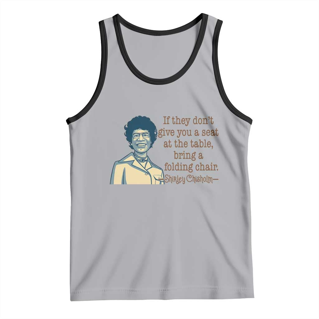 Shirley Chisholm Seat At The Table Quote Tank Top Female Empowerment History Gift