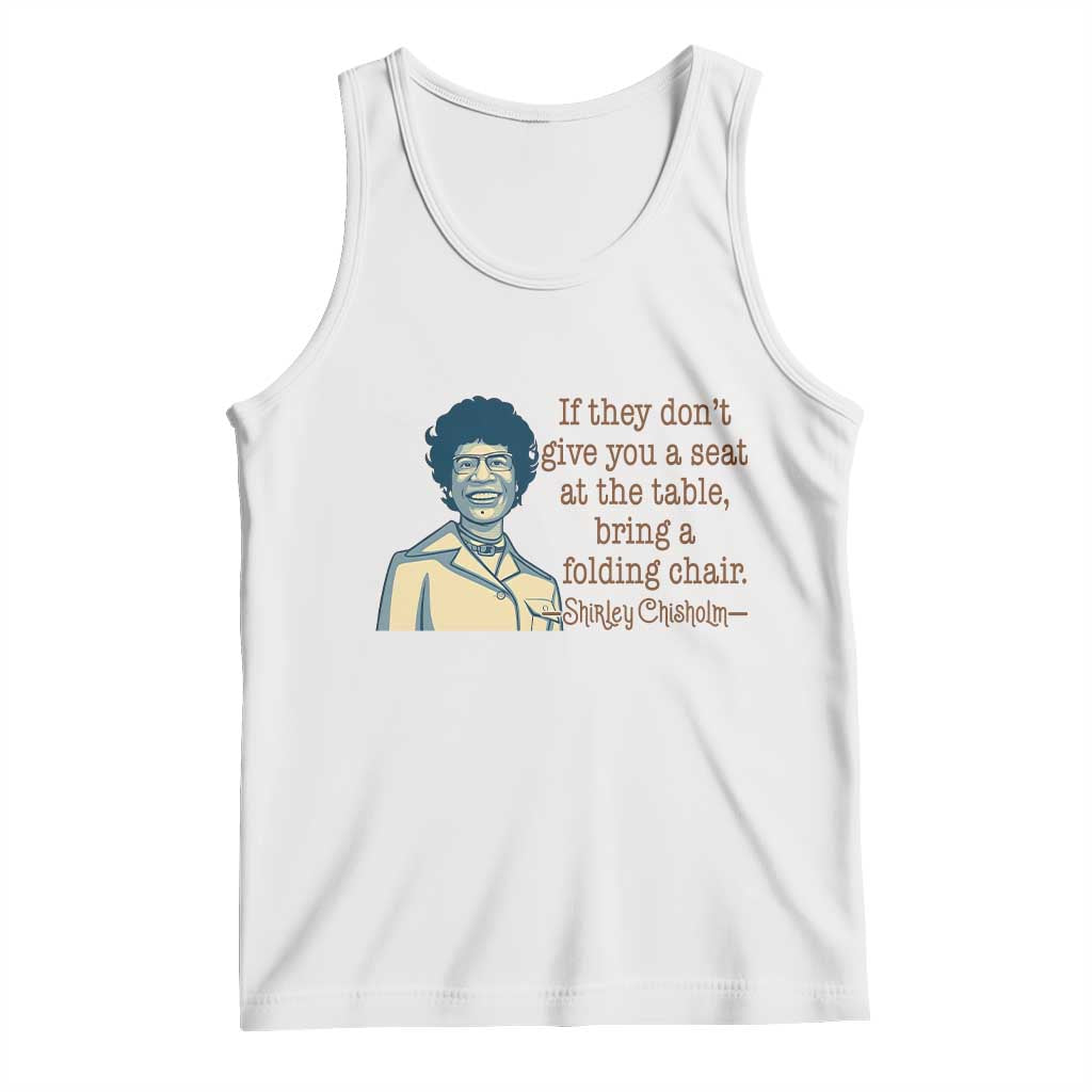Shirley Chisholm Seat At The Table Quote Tank Top Female Empowerment History Gift