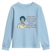 Shirley Chisholm Seat At The Table Quote Youth Sweatshirt Female Empowerment History Gift
