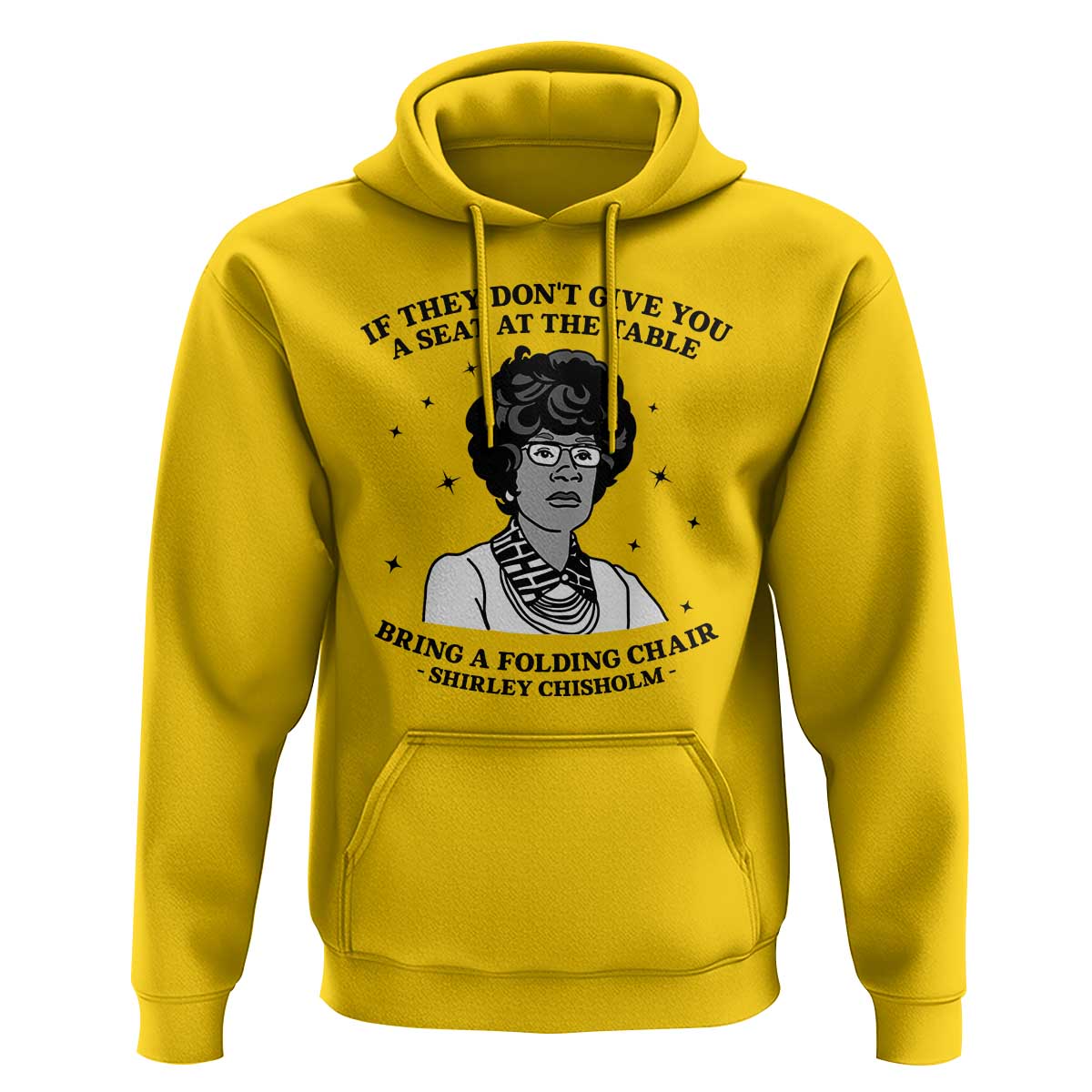 Shirley Chisholm Seat At The Table Quote Hoodie Black History Month Gift