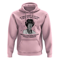 Shirley Chisholm Seat At The Table Quote Hoodie Black History Month Gift
