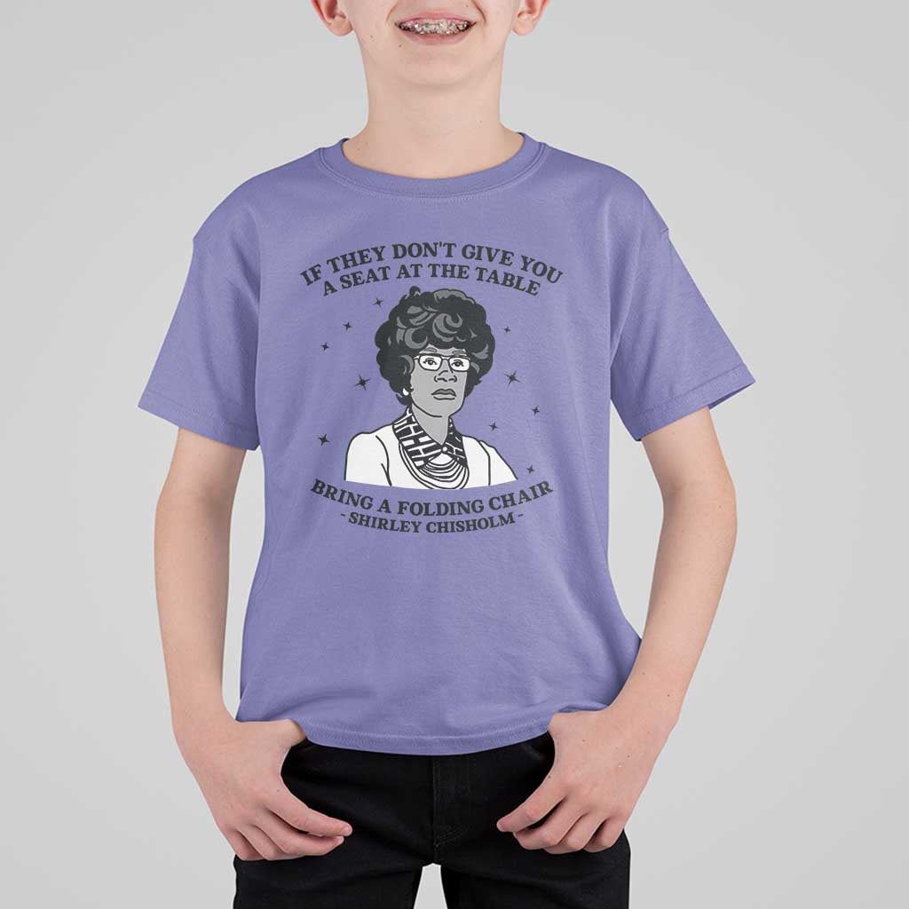 Shirley Chisholm Seat At The Table Quote T Shirt For Kid Black History Month Gift