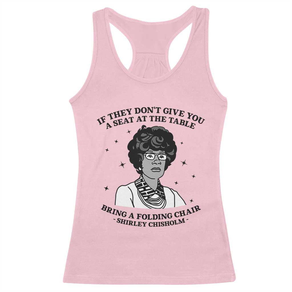 Shirley Chisholm Seat At The Table Quote Racerback Tank Top Black History Month Gift