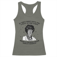 Shirley Chisholm Seat At The Table Quote Racerback Tank Top Black History Month Gift
