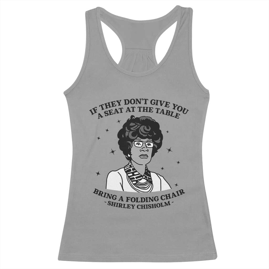 Shirley Chisholm Seat At The Table Quote Racerback Tank Top Black History Month Gift