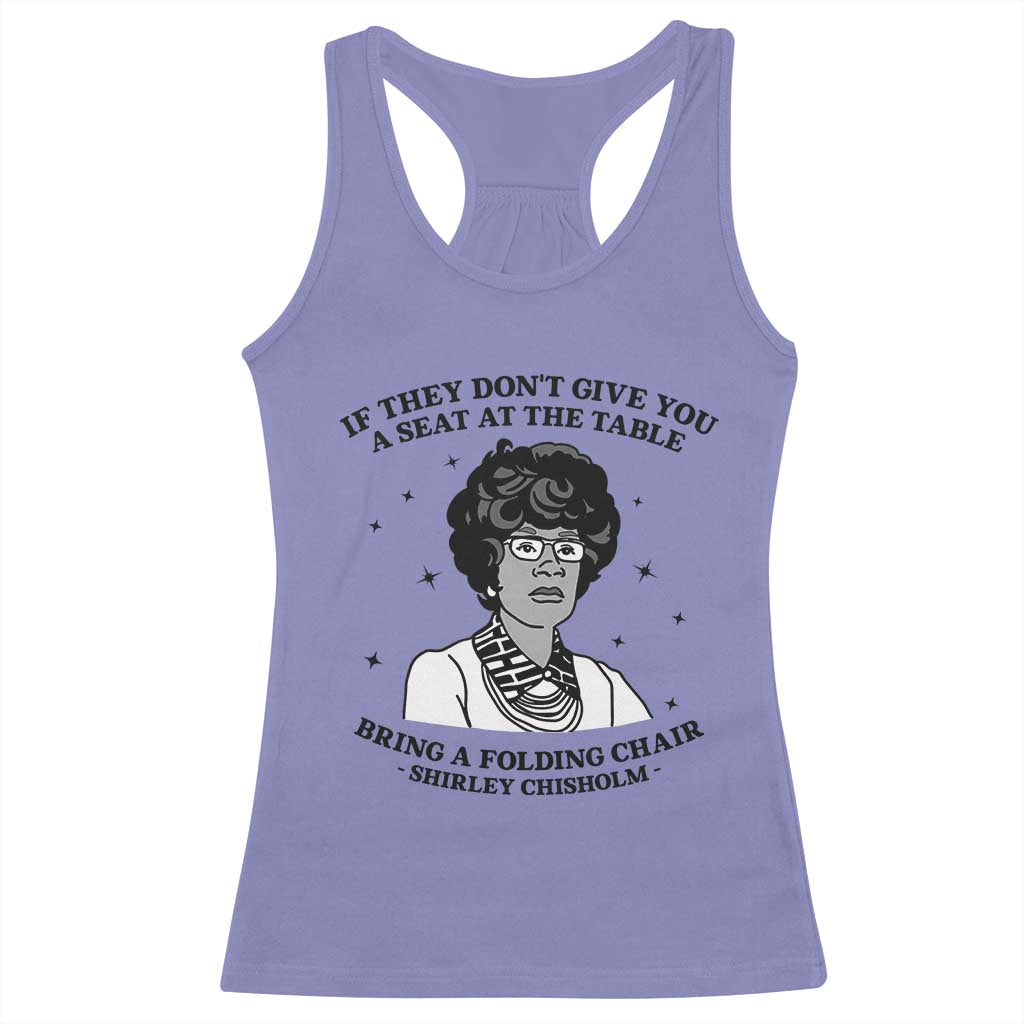 Shirley Chisholm Seat At The Table Quote Racerback Tank Top Black History Month Gift