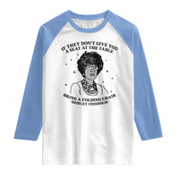 Shirley Chisholm Seat At The Table Quote Raglan Shirt Black History Month Gift