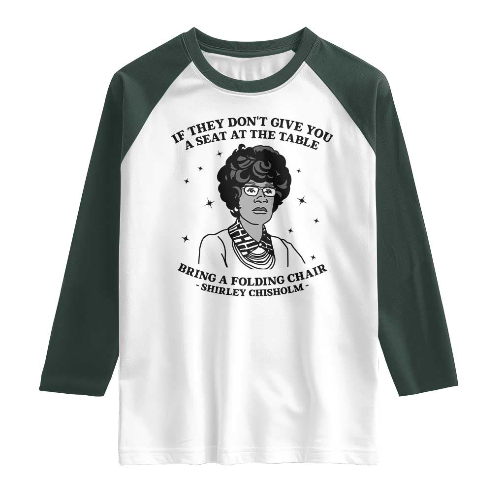 Shirley Chisholm Seat At The Table Quote Raglan Shirt Black History Month Gift