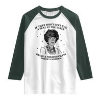 Shirley Chisholm Seat At The Table Quote Raglan Shirt Black History Month Gift