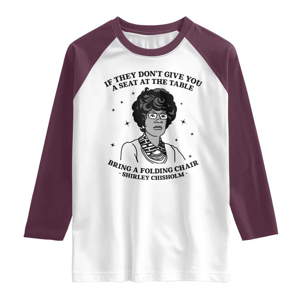Shirley Chisholm Seat At The Table Quote Raglan Shirt Black History Month Gift