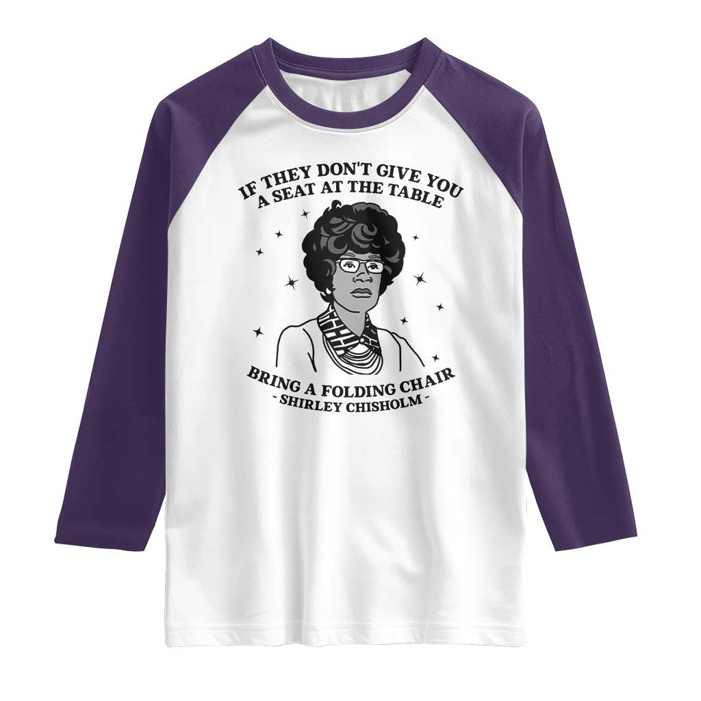 Shirley Chisholm Seat At The Table Quote Raglan Shirt Black History Month Gift