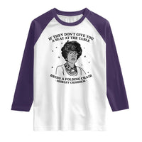 Shirley Chisholm Seat At The Table Quote Raglan Shirt Black History Month Gift