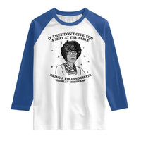 Shirley Chisholm Seat At The Table Quote Raglan Shirt Black History Month Gift