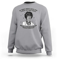 Shirley Chisholm Seat At The Table Quote Sweatshirt Black History Month Gift