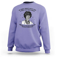 Shirley Chisholm Seat At The Table Quote Sweatshirt Black History Month Gift
