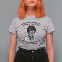 Shirley Chisholm Seat At The Table Quote T Shirt For Women Black History Month Gift