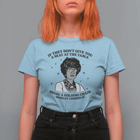 Shirley Chisholm Seat At The Table Quote T Shirt For Women Black History Month Gift