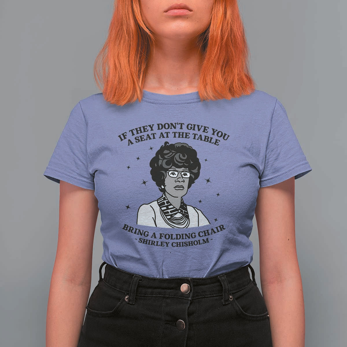 Shirley Chisholm Seat At The Table Quote T Shirt For Women Black History Month Gift