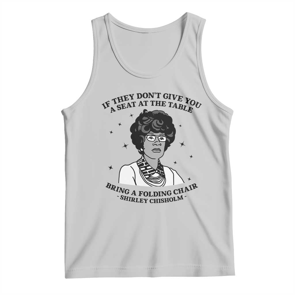 Shirley Chisholm Seat At The Table Quote Tank Top Black History Month Gift