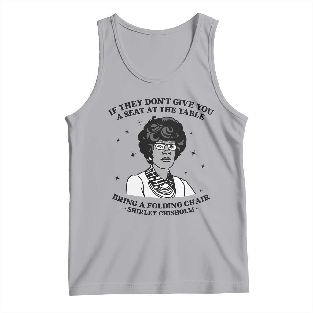 Shirley Chisholm Seat At The Table Quote Tank Top Black History Month Gift
