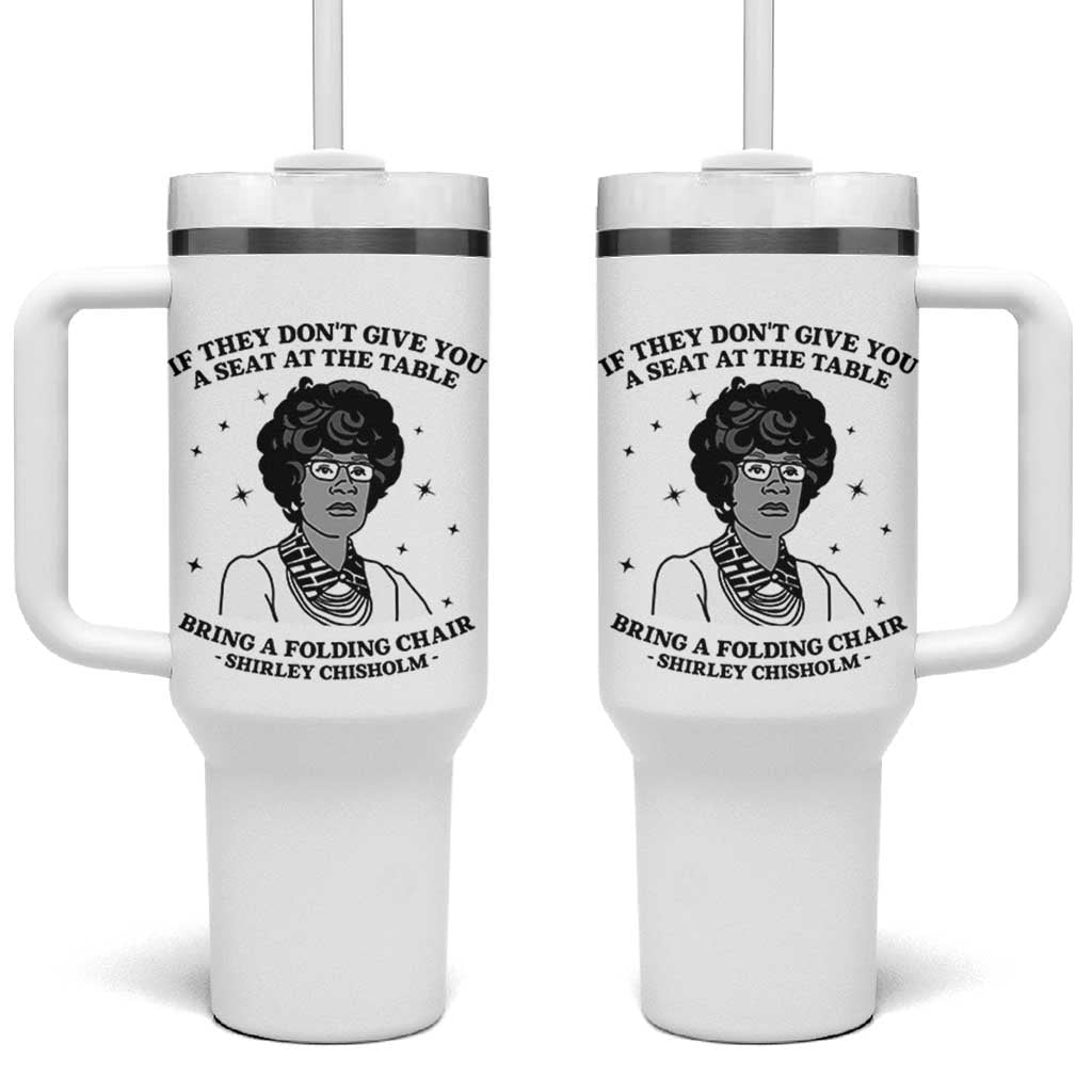 Shirley Chisholm Seat At The Table Quote Tumbler With Handle Black History Month Gift