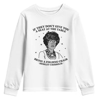 Shirley Chisholm Seat At The Table Quote Youth Sweatshirt Black History Month Gift