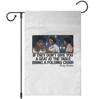 Shirley Chisholm Seat At The Table Quote Garden Flag Strong Black Women Pride