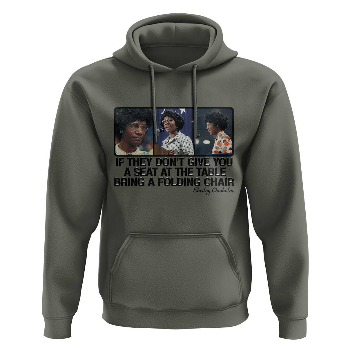 Shirley Chisholm Seat At The Table Quote Hoodie Strong Black Women Pride
