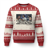 Shirley Chisholm Seat At The Table Quote Ugly Christmas Sweater Strong Black Women Pride