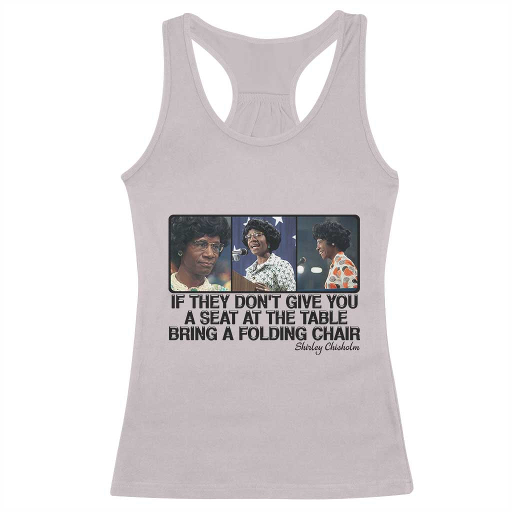 Shirley Chisholm Seat At The Table Quote Racerback Tank Top Strong Black Women Pride