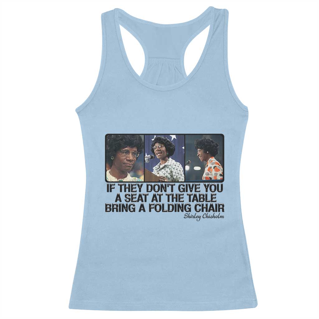Shirley Chisholm Seat At The Table Quote Racerback Tank Top Strong Black Women Pride