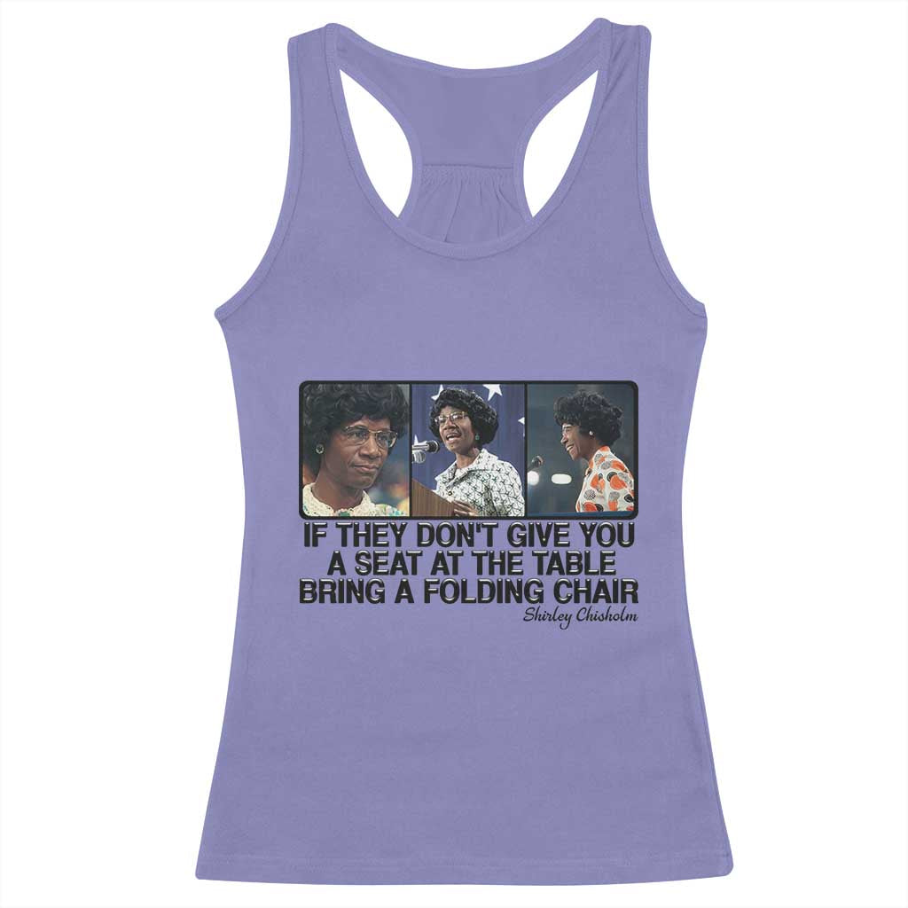 Shirley Chisholm Seat At The Table Quote Racerback Tank Top Strong Black Women Pride