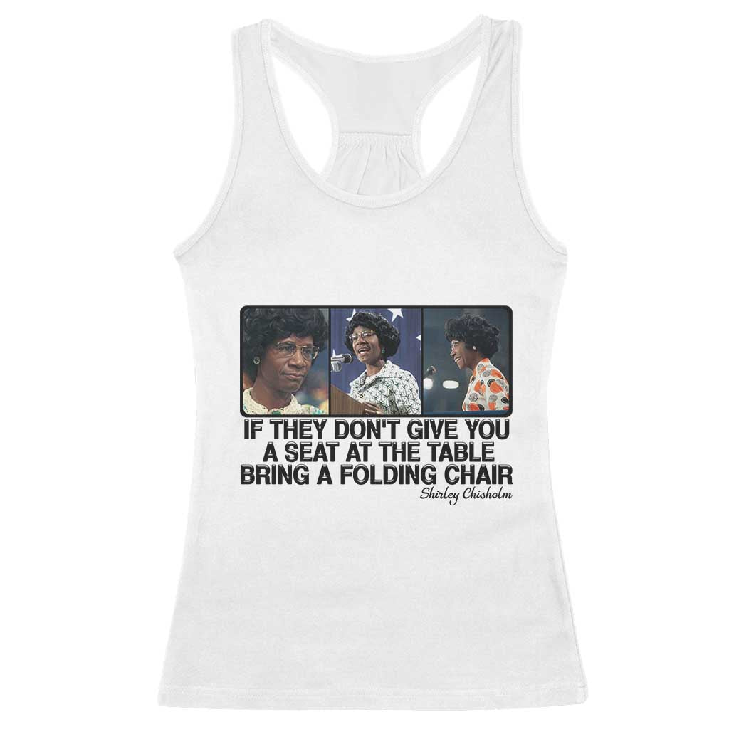Shirley Chisholm Seat At The Table Quote Racerback Tank Top Strong Black Women Pride