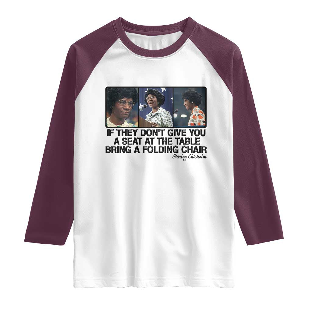 Shirley Chisholm Seat At The Table Quote Raglan Shirt Strong Black Women Pride