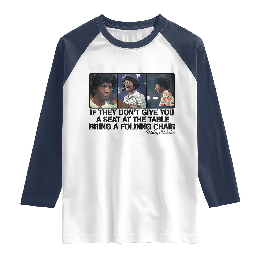 Shirley Chisholm Seat At The Table Quote Raglan Shirt Strong Black Women Pride