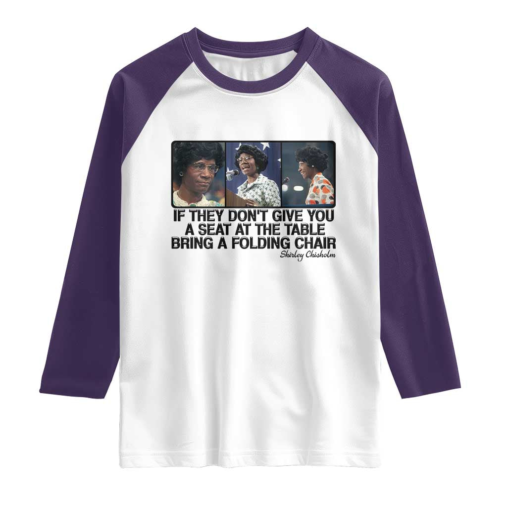 Shirley Chisholm Seat At The Table Quote Raglan Shirt Strong Black Women Pride