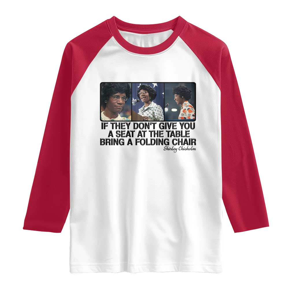 Shirley Chisholm Seat At The Table Quote Raglan Shirt Strong Black Women Pride