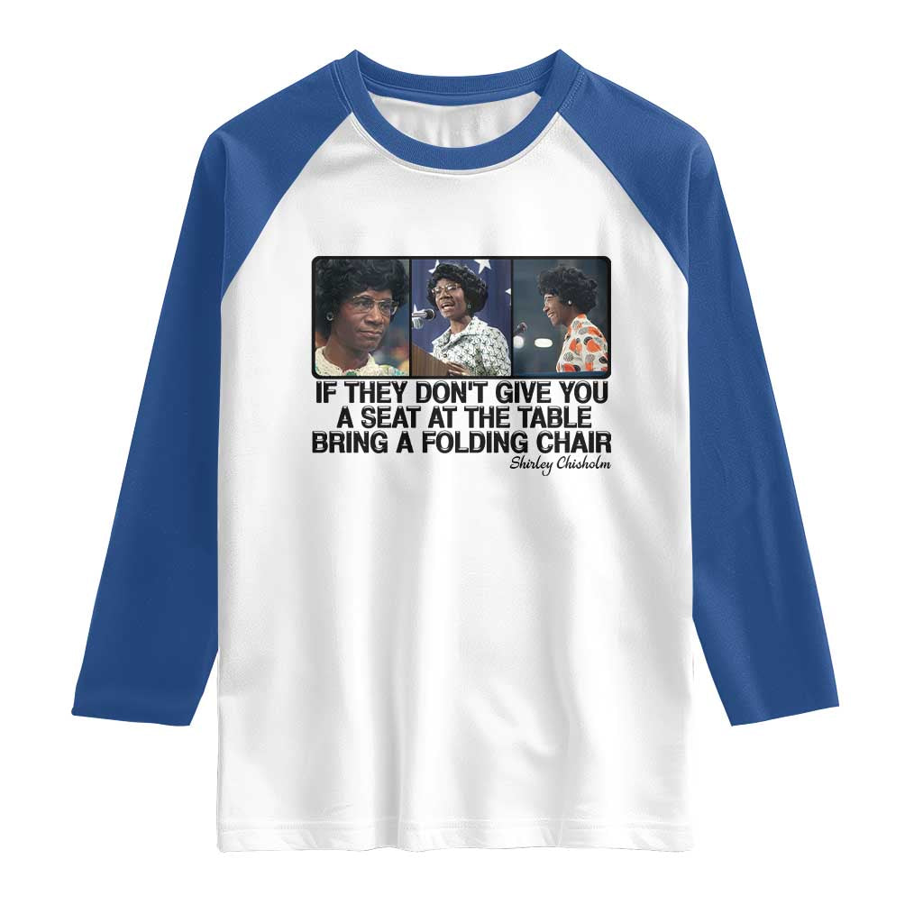 Shirley Chisholm Seat At The Table Quote Raglan Shirt Strong Black Women Pride